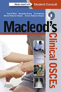 E-Book (epub) Macleod's Clinical OSCEs - E-book von MBChB O'Neill BSc(Hons), Mrcgp Evans MBChB, MBChB Pattison BSc