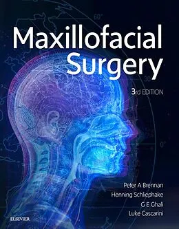 E-Book (epub) Maxillofacial Surgery von Peter A. Brennan, Henning Schliephake, Md Ghali DDS
