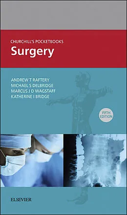 E-Book (epub) Churchill's Pocketbook of Surgery von Andrew T Raftery, Michael S. Delbridge, Marcus J. D. Wagstaff