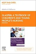 E-Book (pdf) A Textbook of Children's and Young People's Nursing - E-Book von Ba Glasper, Ba Richardson, Rscn Randall RGN