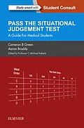 E-Book (epub) SJT: Pass the Situational Judgement Test E-Book von Mbbs Green BSc (Hons), Mbbs Braddy BSc (Hons), MA (Med. Ed) Roberts MB ChB