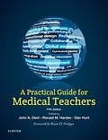 E-Book (pdf) A Practical Guide for Medical Teachers von John Dent, Ronald M Harden, Dan Hunt