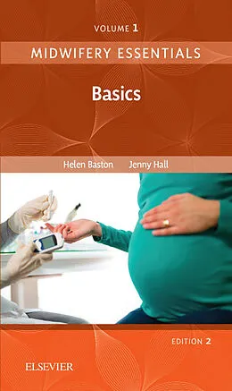 E-Book (pdf) Midwifery Essentials: Basics E-Book von MMedSci Baston BA(Hons), Jennifer Hall