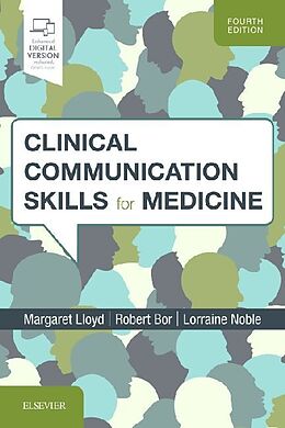 Kartonierter Einband Clinical Communication Skills for Medicine von Margaret Lloyd, Robert Bor, Lorraine M Noble
