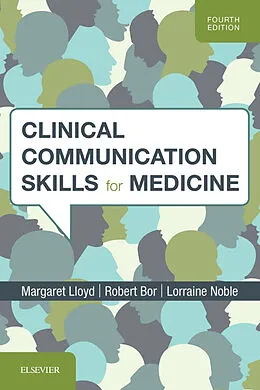 E-Book (epub) Clinical Communication Skills for Medicine von Margaret Lloyd, Robert Bor, Lorraine M Noble