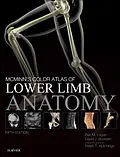 E-Book (epub) McMinn's Color Atlas of Lower Limb Anatomy E-Book von Bari M. Logan, David Bowden, Ralph T. Hutchings