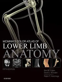 E-Book (epub) McMinn's Color Atlas of Lower Limb Anatomy E-Book von Bari M. Logan, David Bowden, Ralph T. Hutchings
