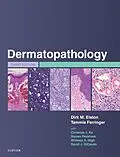 E-Book (epub) Dermatopathology von Dirk M. Elston, Tammie Ferringer, Christine Ko