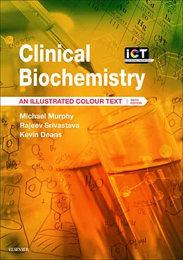 E-Book (epub) Clinical Biochemistry E-Book von Michael Murphy, Rajeev Srivastava, Kevin Deans
