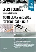 E-Book (pdf) Crash Course: 1000 SBAs and EMQs for Medical Finals von Philip Xiu