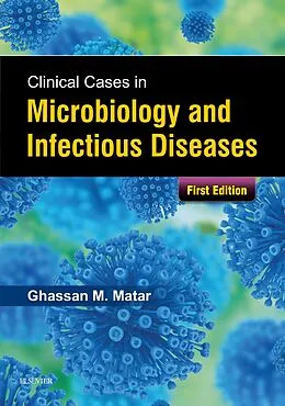 E-Book (epub) Clinical Cases in Microbiology and Infectious Diseases E-Book von Ghassan Matar