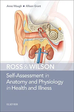 E-Book (epub) Ross & Wilson Self-Assessment in Anatomy and Physiology in Health and Illness von Anne Waugh MSc CertEd SRN RNT FHEA, Allison Grant BSc RGN