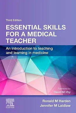 ePUB Essential Skills for a Medical Teacher von Ronald M. Harden, Jennifer M Laidlaw