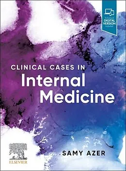 E-Book (epub) Clinical Cases in Internal Medicine E-Book ePub von BCh Azer MB