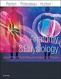 E-Book (epub) Anatomy and Physiology E-Book von Kevin T. Patton, Gary A. Thibodeau, Andrew Hutton