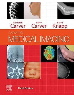 E-Book (epub) Medical Imaging - E-Book von Elizabeth Carver, Barry Carver, Karen Knapp