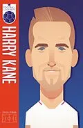 E-Book (epub) Harry Kane (Football Legends #2) von Emily Hibbs