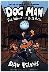 Couverture cartonnée For Whom the Ball Rolls; . de Dav Pilkey