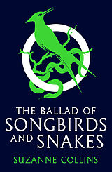 Couverture cartonnée The Hunger Games: The Ballad of Songbirds and Snakes de Suzanne Collins