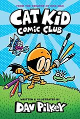 Couverture cartonnée Cat Kid Comic Club 01 de Dav Pilkey