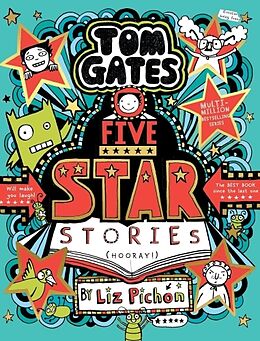 Livre Relié Tom Gates: Five Star Stories de Liz Pichon