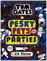 Fester Einband Tom Gates 24: Pesky Pets and Parties von Liz Pichon