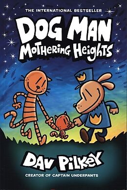 Couverture cartonnée Dog Man 10. Mothering Heights de Dav Pilkey