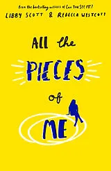 Kartonierter Einband All the Pieces of Me von Scott Libby, Westcott Rebecca