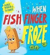 Couverture cartonnée When Fish Finger Froze de Michelle Robinson