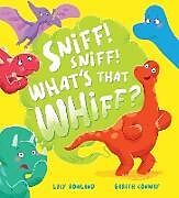 Couverture cartonnée Sniff, Sniff... What's That Whiff? de Lucy Rowland