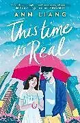 Kartonierter Einband This Time It's Real von Ann Liang