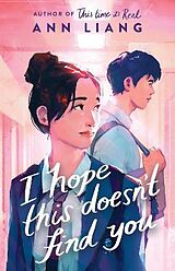 Couverture cartonnée I Hope This Doesn't Find You de Ann Liang