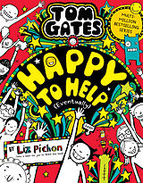 Couverture cartonnée Tom Gates 20: Happy to Help (Eventually) de Liz Pichon