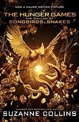 Kartonierter Einband The Ballad of Songbirds and Snakes Movie Tie-in von Suzanne Collins