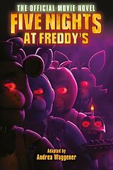 Couverture cartonnée Five Nights at Freddy's: The Official Movie Novel de Scott Cawthon