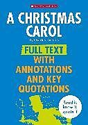 Kartonierter Einband A Christmas Carol: Full Text with Annotations and Key Quotations von Charles Dickens, Torn Cindy