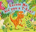 E-Book (epub) Excuse Me, Are You a T-Rex? ebook von 