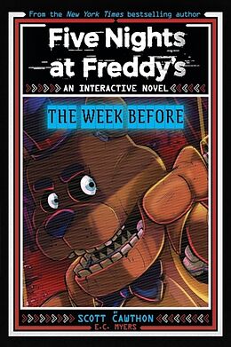 Couverture cartonnée Five Nights at Freddy's New YA #1 Five Nights at Freddy's: The Week Before de Scott Cawthon