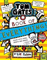 Kartonierter Einband Tom Gates: Book of Everything von Liz Pichon