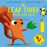 Pappband The Leaf Thief - Slide and Spin von Alice Hemming