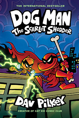 Couverture cartonnée Dog Man: The Scarlet Shedder de Dav Pilkey