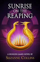 Fester Einband The Hunger Games: Sunrise on the Reaping von Suzanne Collins