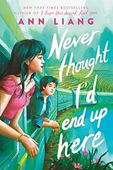 Kartonierter Einband Never Thought I'd End Up Here von Ann Liang