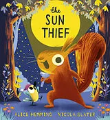 Kartonierter Einband The Sun Thief von Alice Hemming