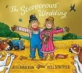 Kartonierter Einband The Scarecrows' Wedding Foiled Edition von Donaldson Julia