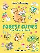 Kartonierter Einband Forest Cuties: Colouring Book von Scholastic