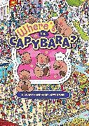 Kartonierter Einband Where's the Capybara? von Scholastic