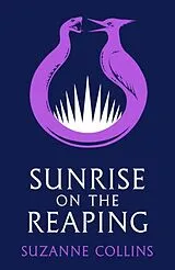 Kartonierter Einband Sunrise on the Reaping von Suzanne Collins