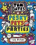 Kartonierter Einband Tom Gates 24: Pesky Pets and Parties (Book 24) von Pichon Liz