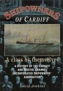 Fester Einband Shipowners of Cardiff von David Jenkins